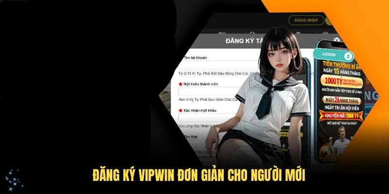Đăng ký VIPWin đơn giản cho người mới