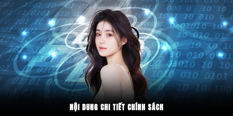 Nội dung chi tiết chính sách